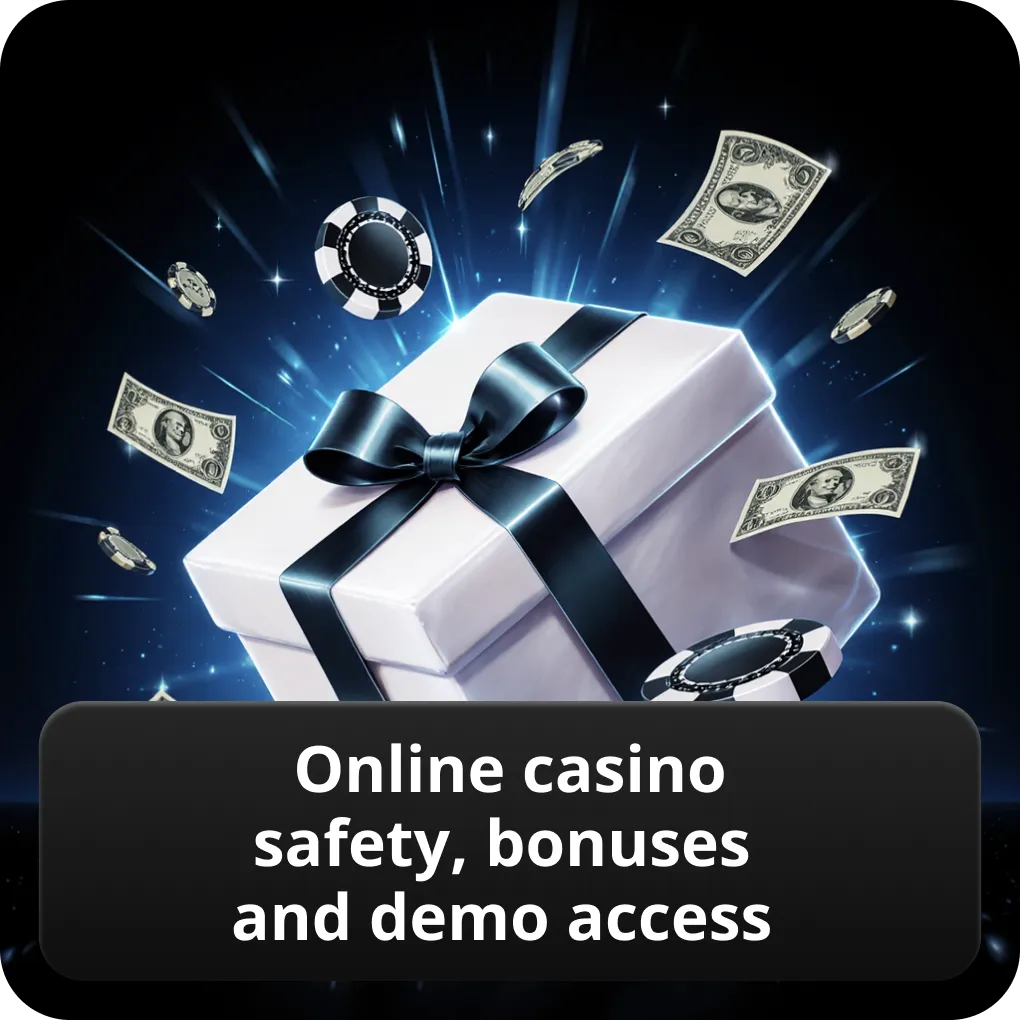 Online casino safety, bonuses and demo access